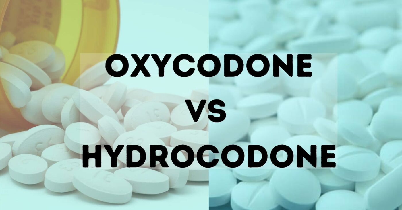 Oxycodone VS Hydrocodone